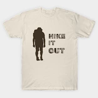 HIKE IT OUT T-Shirt